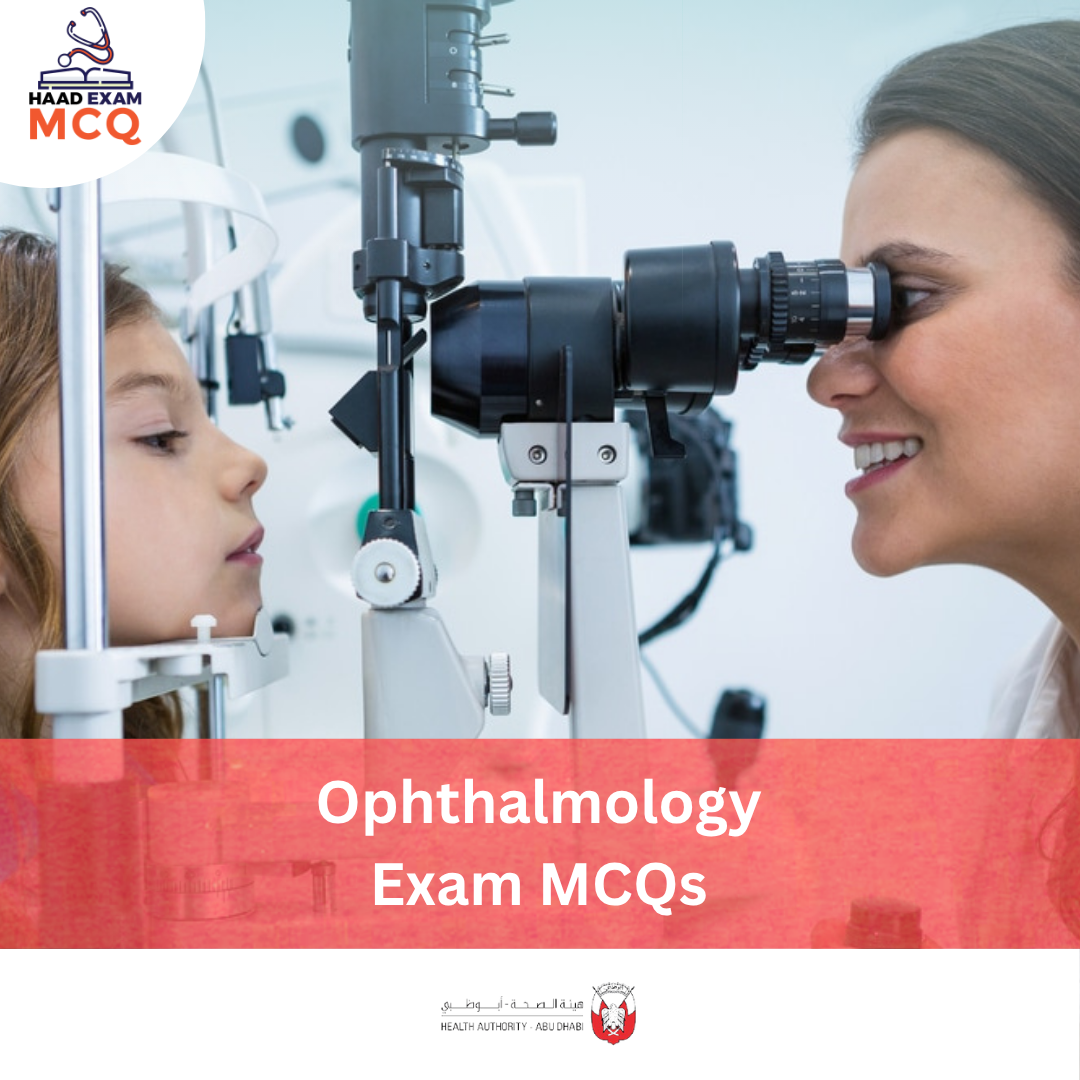 HAAD Ophthalmology Exam MCQs