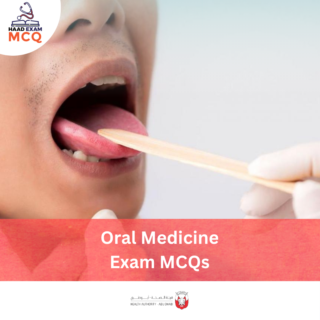 HAAD Oral Medicine Exam MCQs