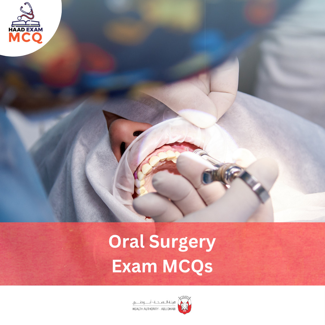 HAAD Oral Surgery Exam MCQs