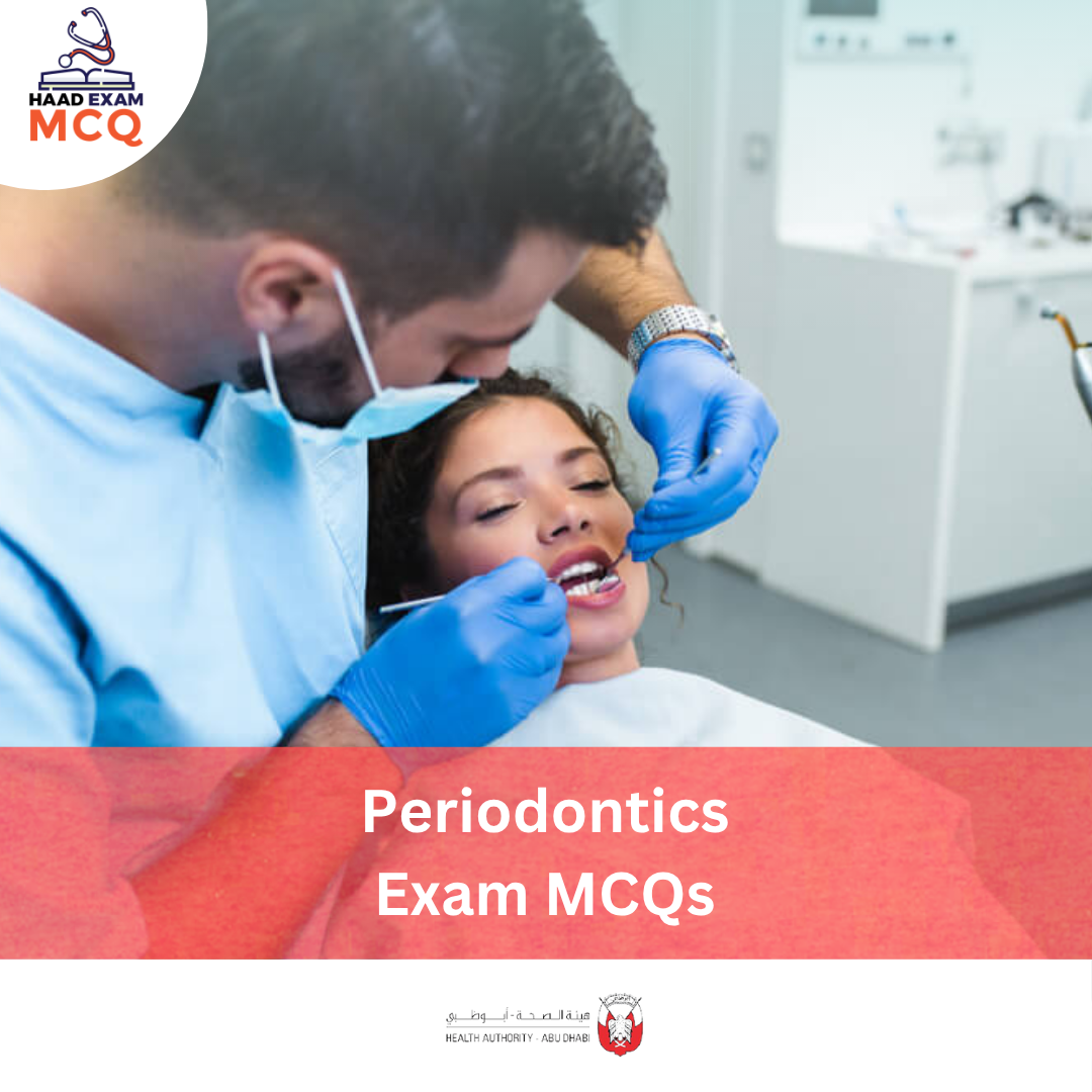 HAAD Periodontics Exam MCQs