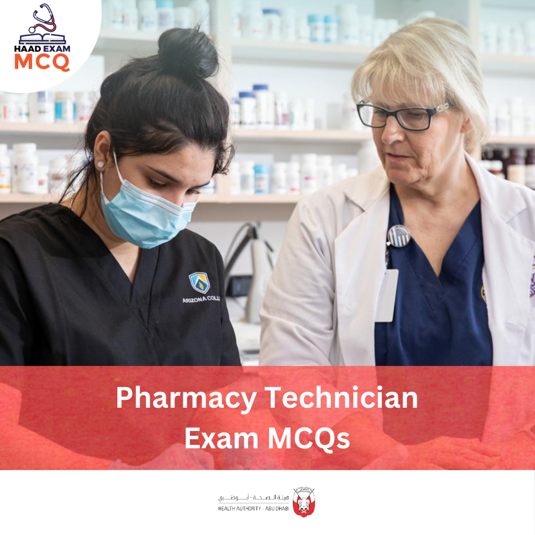 HAAD Pharmacy Technician Exam MCQs