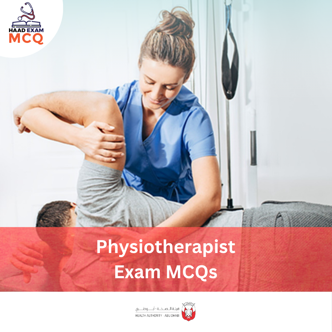 HAAD Physiotherapist Exam MCQs