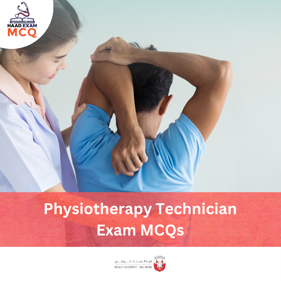 HAAD Physiotherapy Technician Exam MCQs