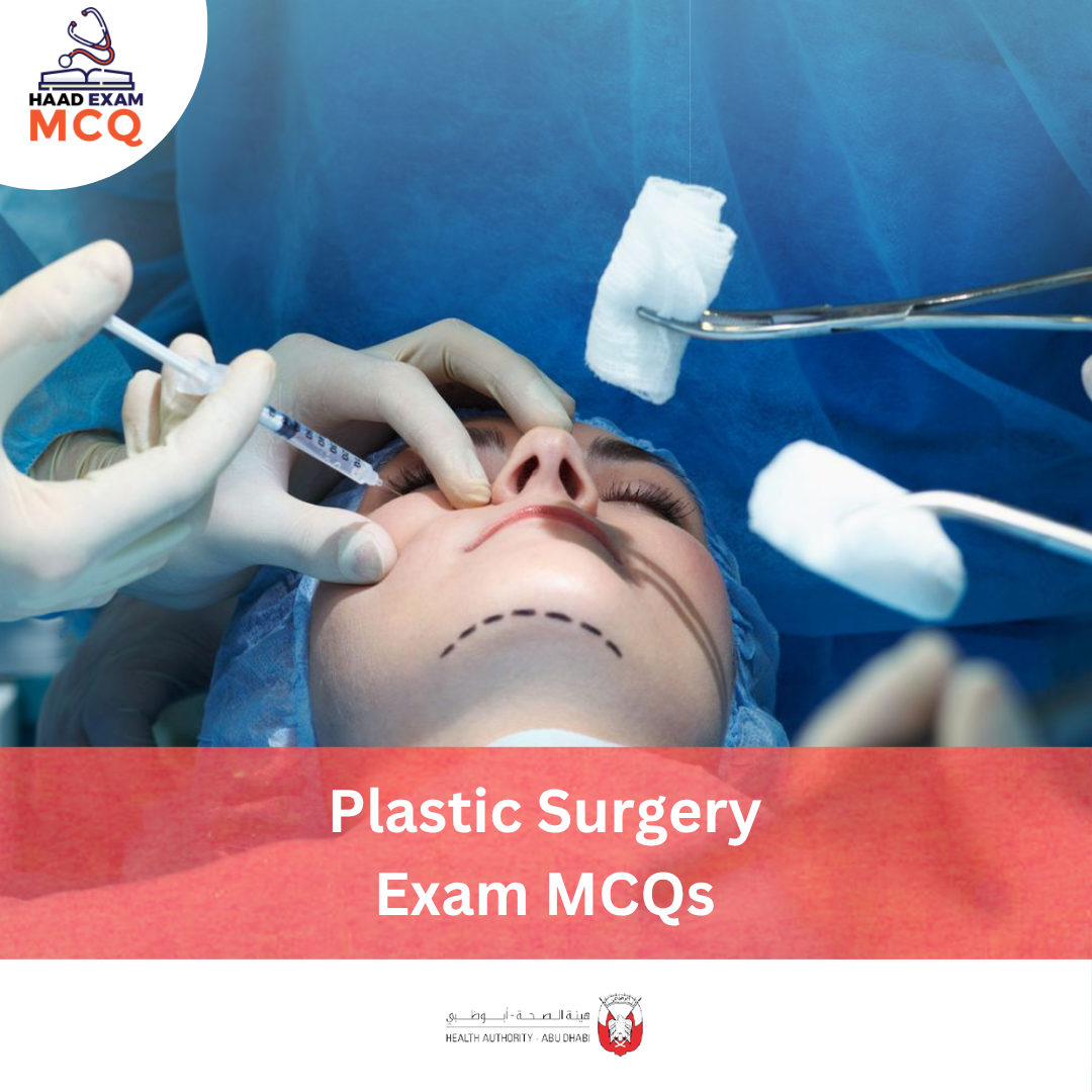 HAAD Plastic Surgery MCQs