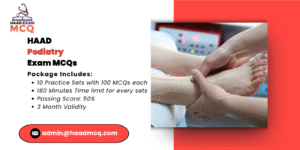 HAAD Podiatry Exam MCQs