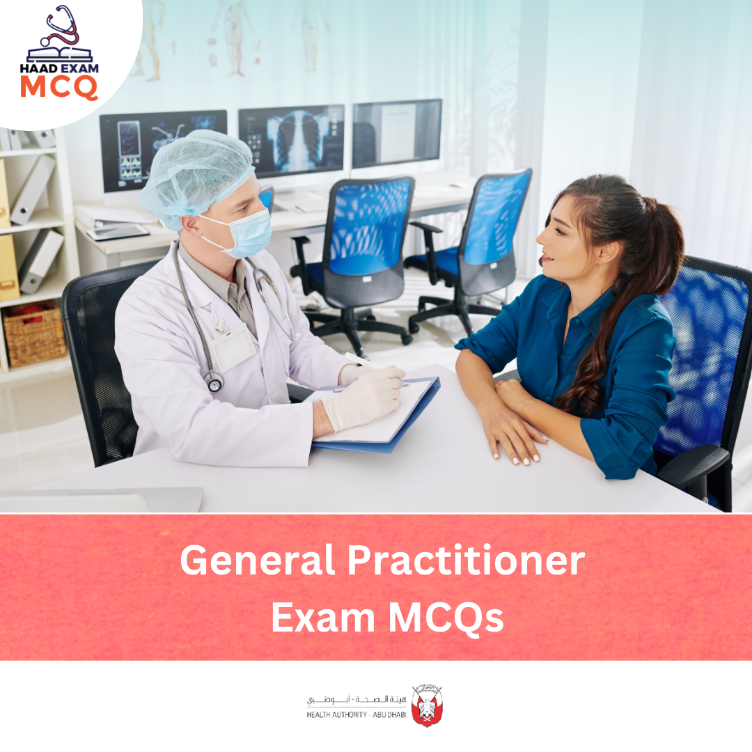 HAAD General Practitioner (GP) Exam MCQs