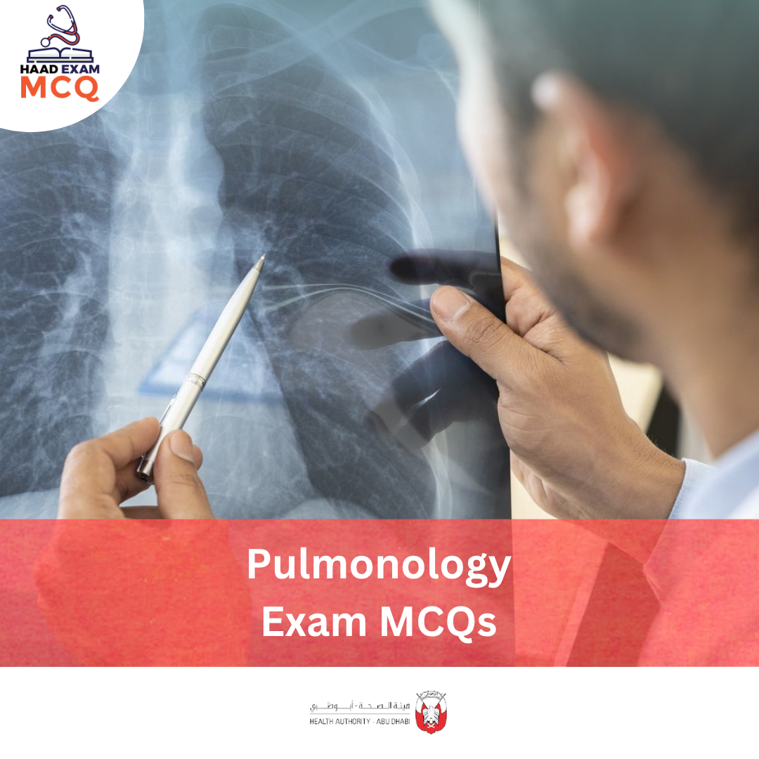 HAAD Pulmonology Exam MCQs