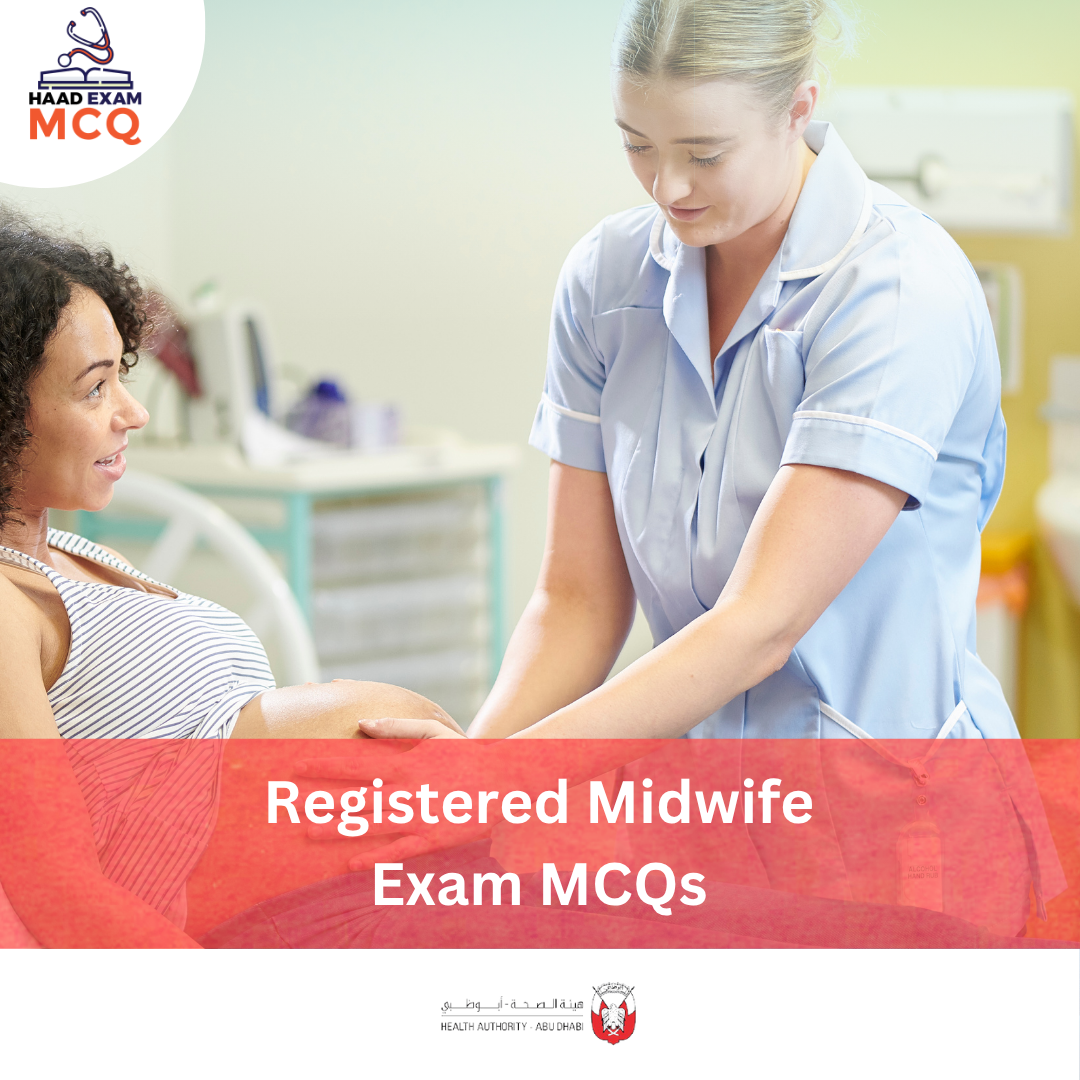 HAAD Registered Midwife Exam MCQs