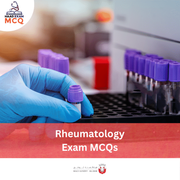 HAAD Rheumatology Exam MCQs