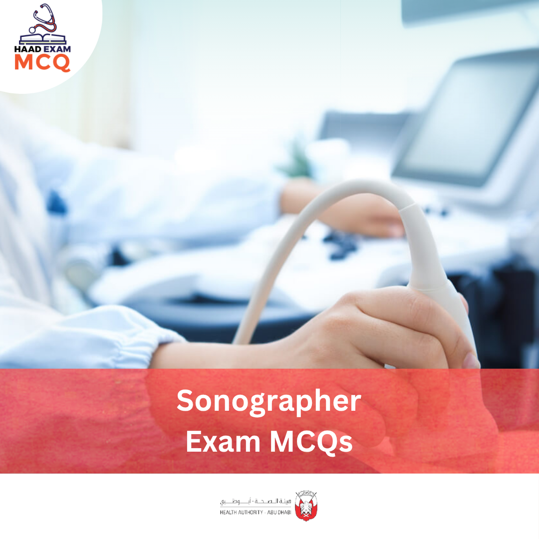 HAAD Sonographer Exam MCQs