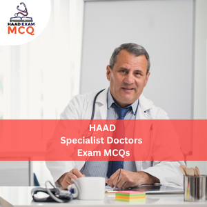 HAAD Specialist Doctors Exam MCQs