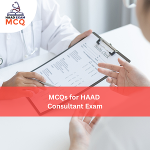MCQs for HAAD Consultant Exam