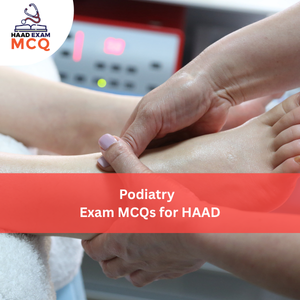 Podiatry Exam MCQs for HAAD